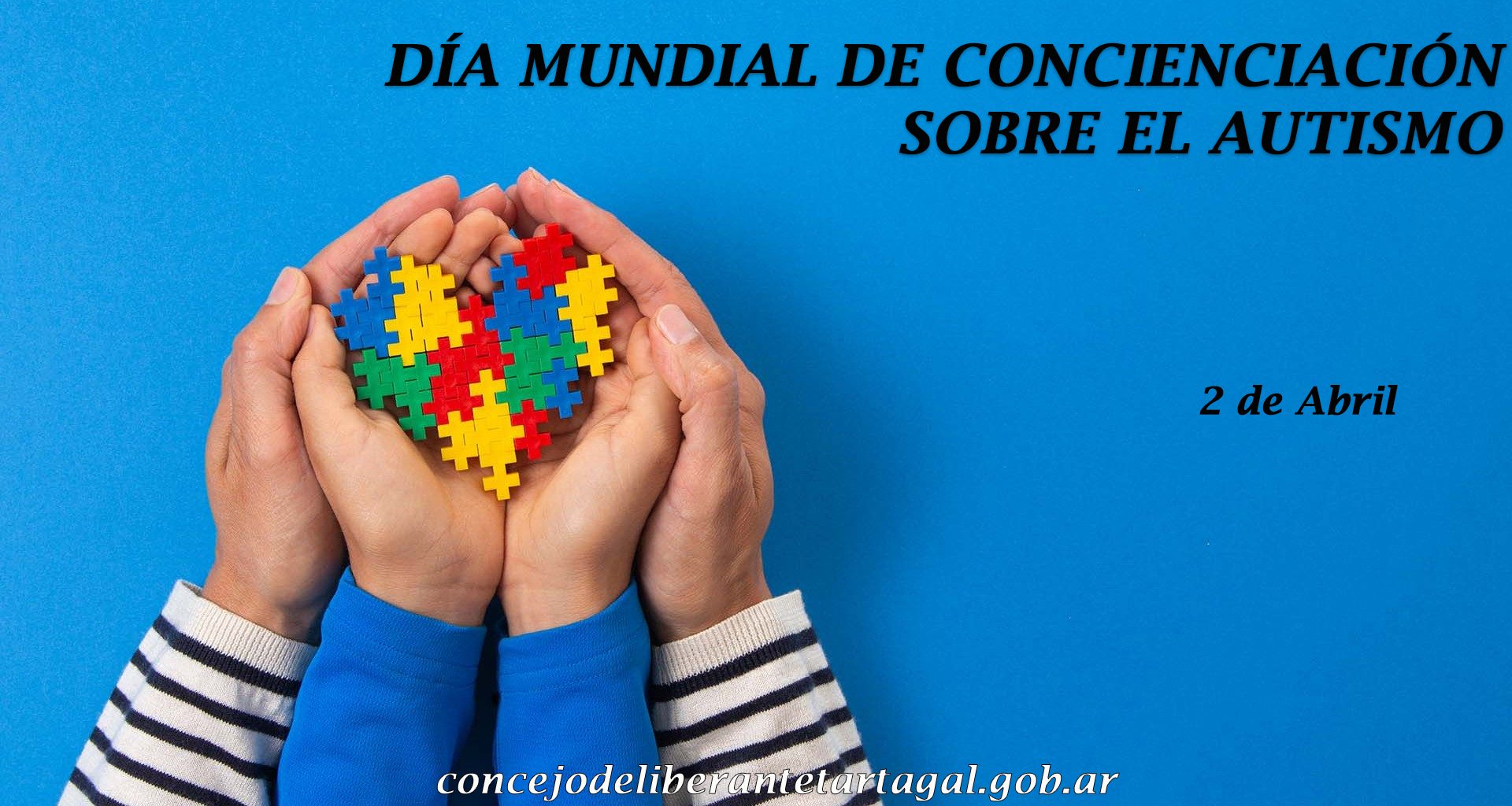 2 De Abril DÍa Mundial De ConcienciaciÓn Sobre El Autismo Concejo Deliberante Tartagal 1205